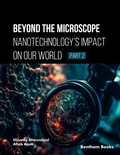 Cover: Beyond the Microscope: Nanotechnology's Impact on Our World (Part 2) - Bentham Science Publishers Singapore Pte. Ltd.