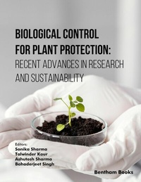 Enlarge image Cover: Biological Control for Plant Protection: Recent Advances in Research and Sustainability - Bentham Science Publishers Singapore Pte. Ltd.
