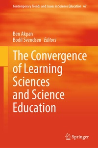 Enlarge image Cover: The Convergence of Learning Sciences and Science Education - Springer