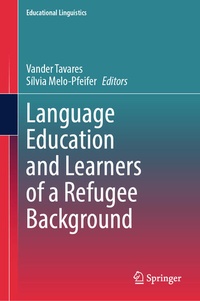 Enlarge image Cover: Language Education and Learners of a Refugee Background - Springer