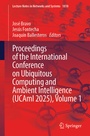 Cover: Proceedings of the International Conference on Ubiquitous Computing and Ambient Intelligence (UCAmI 2025), Volume 1 - Springer