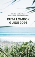 Cover: Kuta Lombok Guide 2026 - tredition