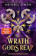 Cover: The Wrath Gods Reap - Schattenverf&uuml;hrt - dtv