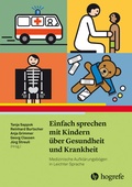 Cover: Einfach sprechen mit Kindern &uuml;ber Gesundheit und Krankheit - Hogrefe