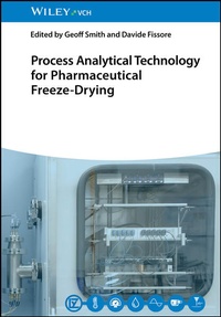 Enlarge image Cover: Process Analytical Technology for Pharmaceutical Freeze-Drying - Wiley-VCH