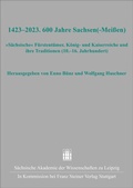 Cover: 1423-2023. 600 Jahre Sachsen(-Mei&szlig;en) - Franz Steiner Verlag
