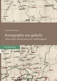 Bild vergrößern Bild: Kartographie neu gedacht - Franz Steiner Verlag