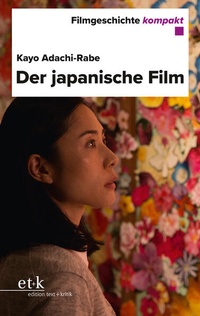 Enlarge image Cover: Der japanische Film - Edition Text + Kritik