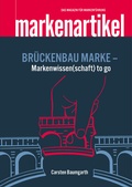 Cover: BR&Uuml;CKENBAU MARKE - Markenwissen(schaft) to go - New Business
