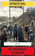 Cover: Die Normannen in England - Neu &uuml;bersetzt Verlag