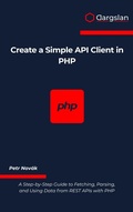 Bild: Create a Simple API Client in PHP - Dargslan s.r.o.