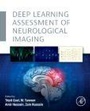 Cover: Deep Learning Assessment of Neurological Imaging - Academic Press
