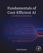 Cover: Fundamentals of Cost-Efficient AI - Elsevier