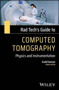 Enlarge image Cover: Rad Tech's Guide to Computed Tomography - Wiley