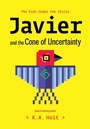 Cover: Javier and the Cone of Uncertainty - Chronicle Books LLC