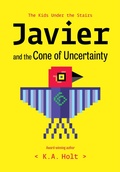 Cover: Javier and the Cone of Uncertainty - Chronicle Books LLC