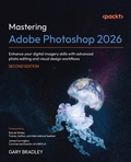 Bild: Mastering Adobe Photoshop 2026 - Packt Publishing