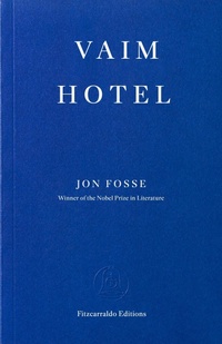 Enlarge image Cover: Vaim Hotel - Fitzcarraldo Editions