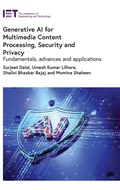 Cover: Generative AI for Multimedia Content Processing, Security and Privacy - Institution of Engineering & Technology