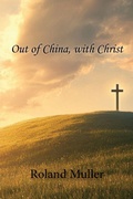 Cover: Out of China, with Christ - Canbooks