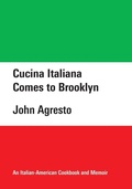 Cover: Cucina Italiana Comes to Brooklyn - Casertavecchia Press