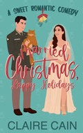 Cover: Married Christmas, Happy Holidays - Claire Cain