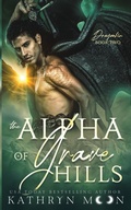 Cover: The Alpha of Grave Hills - Kathryn Moon