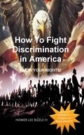 Bild: How to Fight Discrimination in America KNOW YOUR RIGHTS! - Outskirts Press