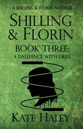 Cover: Shilling & Florin Book Three - Kate Haley