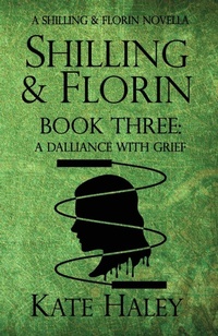 Enlarge image Cover: Shilling & Florin Book Three - Kate Haley