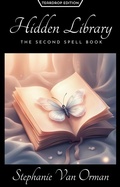Cover: Hidden Library: The Second Spell Book (Teardrop Edition) - Stephanie Van Orman