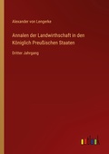 Cover: Annalen der Landwirthschaft in den K&ouml;niglich Preu&szlig;ischen Staaten - Outlook Verlag