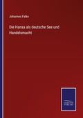 Cover: Die Hansa als deutsche See und Handelsmacht - Salzwasser Verlag