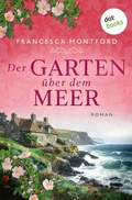 Cover: Der Garten &uuml;ber dem Meer - dotbooks