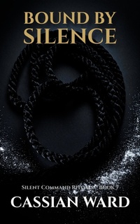 Enlarge image Cover: Bound by Silence - Cassian Ward