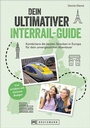Cover: Dein ultimativer Interrail-Guide - Bruckmann Verlag