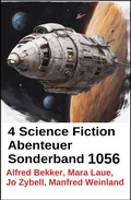 Cover: 4 Science Fiction Abenteuer Sonderband 1056 - Alfredbooks