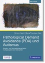 Cover: Pathological Demand Avoidance (PDA) und Autismus - Lambertus