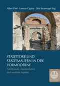 Cover: Stadttore und Stadtmauern in der Vormoderne - Schnell & Steiner