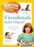 Cover: Merak Ediyorum Da Serisi 05 - V&uuml;cudumda Neler Oluyor Ciltli - Beyaz Balina Yayinlari