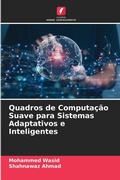 Cover: Quadros de Computacao Suave para Sistemas Adaptativos e Inteligentes - Edicoes Nosso Conhecimento