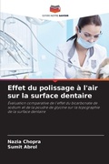 Cover: Effet du polissage a l'air sur la surface dentaire - Editions Notre Savoir