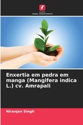 Cover: Enxertia em pedra em manga (Mangifera indica L.) cv. Amrapali - Edicoes Nosso Conhecimento