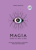 Cover: Magia Para El D&iacute;a a D&iacute;a. 2a Ed. / Everyday Magic - Cinco Tintas