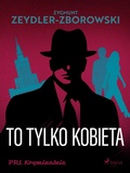 Cover: To tylko kobieta - Saga Egmont