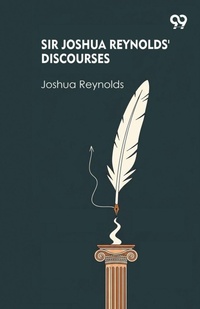 Enlarge image Cover: Sir Joshua Reynolds' Discourses - Double 9 Books