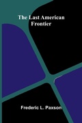 Cover: The Last American Frontier - ALPHA EDITION