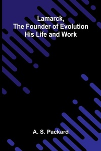 Enlarge image Cover: Lamarck, The Founder Of Evolution - ALPHA EDITION
