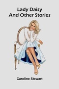 Cover: Lady Daisy, And Other Stories - ALPHA EDITION