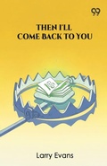 Cover: Then I'll Come Back To You - Double 9 Books